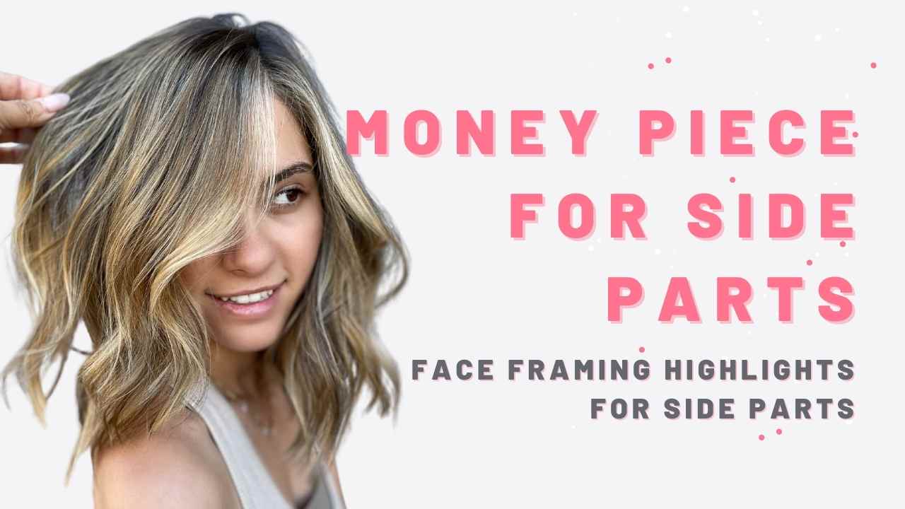 Money Piece highlights for side parts